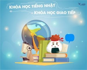 khoa-hoc-tieng-nhat-giao-tiep-tai-nhat-ngu-lapis