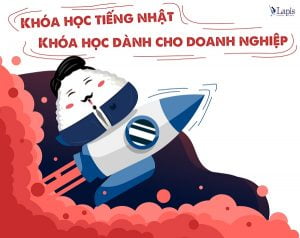 khoa-hoc-tieng-nhat-danh-cho-doanh-nghiep-tai-nhat-ngu-lapis