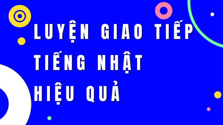 luyen-giao-tiep-tieng-nhat