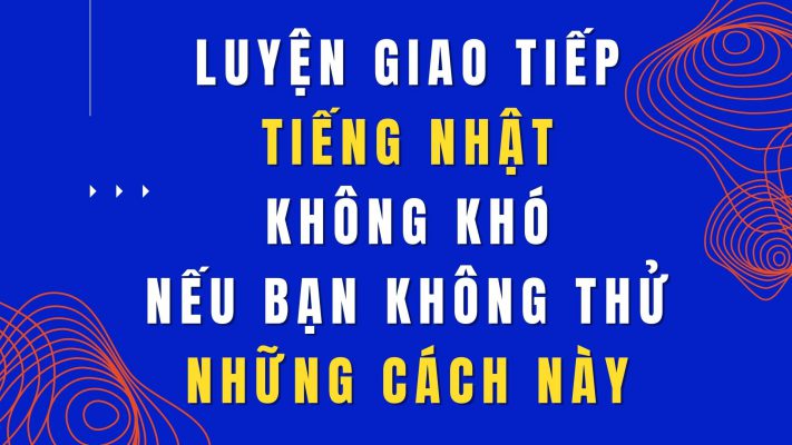 luyen-giao-tiep-tieng-nhat